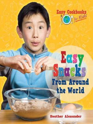 Easy Snacks From Around the World - ebook